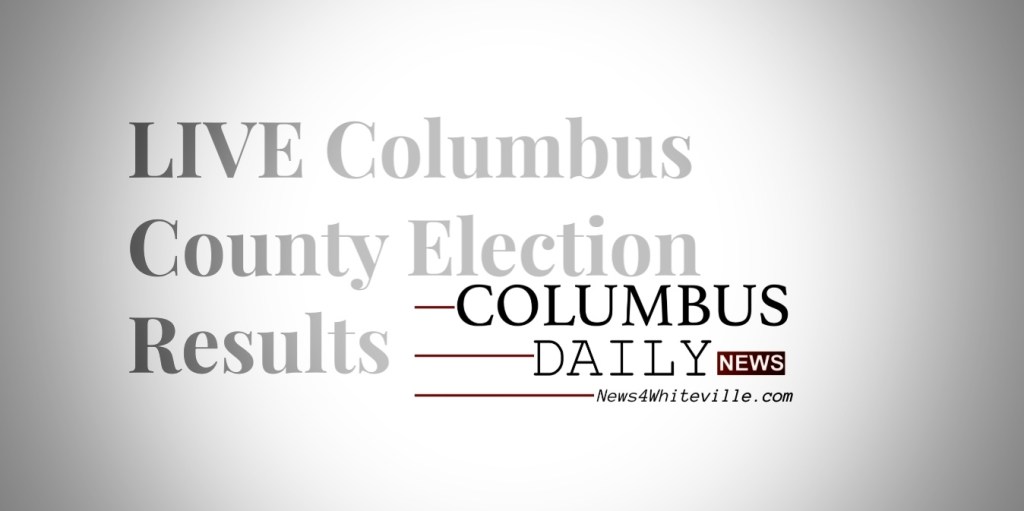 LIVE Columbus County Election&nbsp;Results